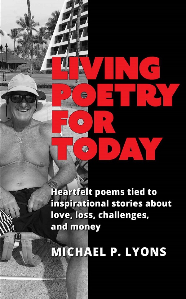 Living Poetry for Today by Michael P. Lyons