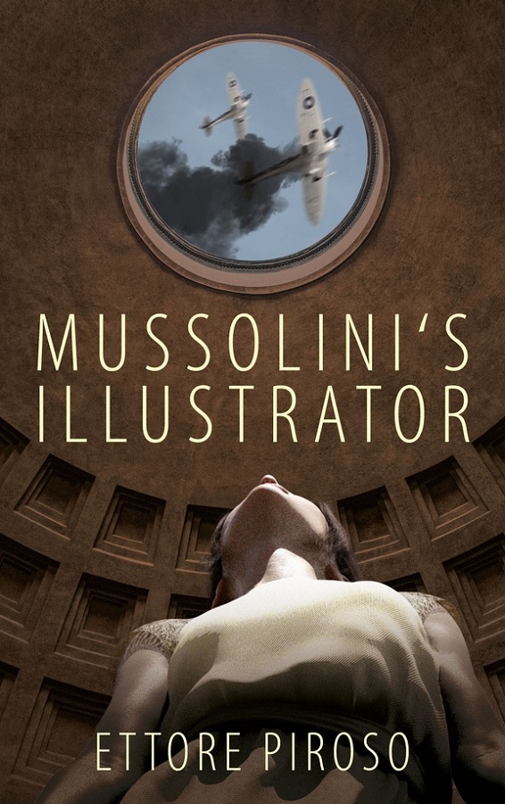 Mussolini's Illustrator by Ettore Piroso