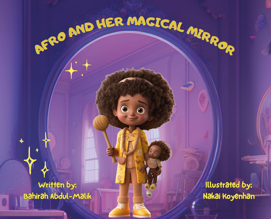 Afro and Her Magical Mirror by Bahirah Abdul-Malik