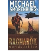 Ragnarok: Worlds Collide by Michael Smorenburg