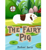 The Fairy Pig by Michael Heron