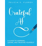 Grateful AF by Felicia G. Flores