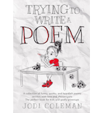 Trying to Write a Poem by Jodi Coleman