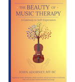 The Beauty of Music Therapy: A Gateway to Self-Expression by John Adorney